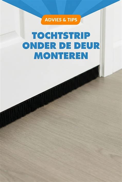 Praktische montage van tochtstrip bij een deur