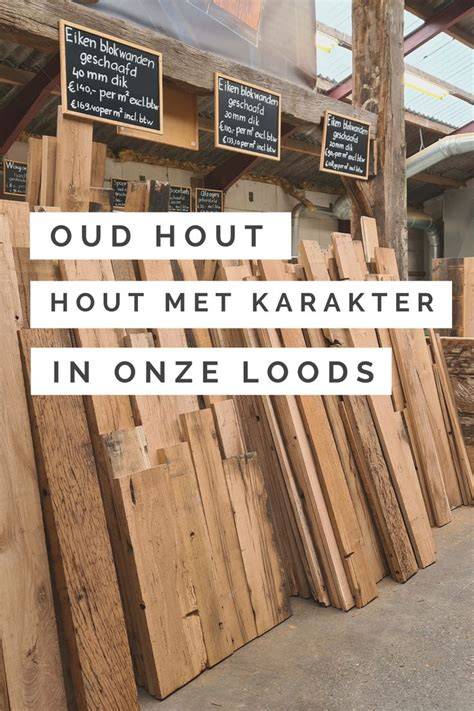 Foto: Historisch Hout - oud hout met een verhaal