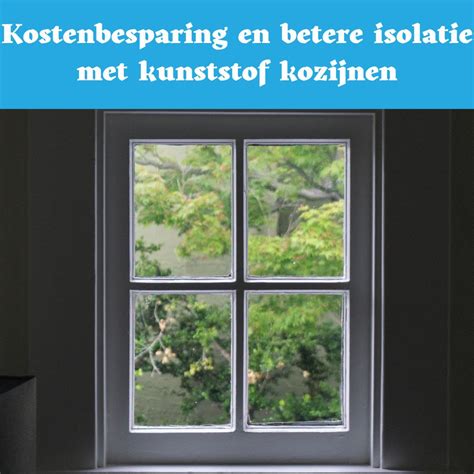 Infographic: Voordelen kunststof kozijnen (onderhoud, isolatie, kostenbesparing)