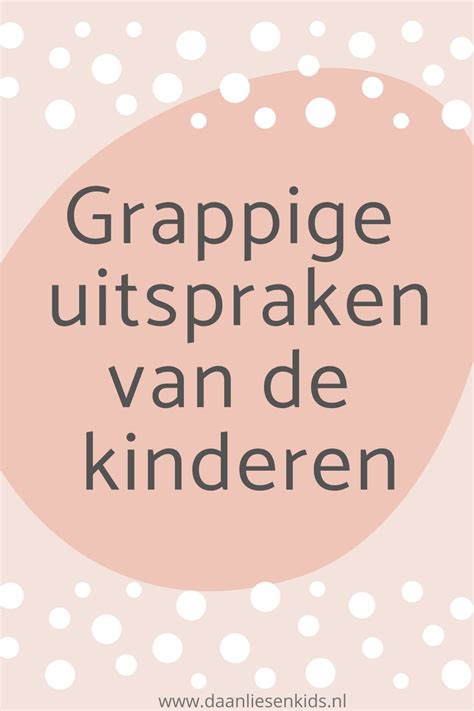 grappige uitspraken van kinderen