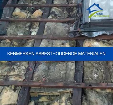 Infographic: Typische kenmerken van asbesthoudende materialen en stappenplan bij verdenking