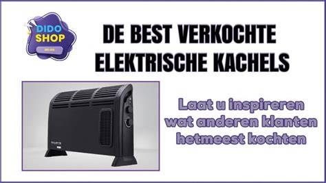 best verkochte elektrische kachels en radiatoren