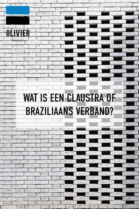 Infographic: Claustra- en Braziliaans-verband - kenmerken en voor-/nadelen