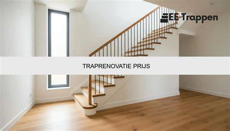 Prijs- en pakketoverzicht traprenovatie