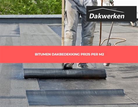 Tabel: Prijsranges per type dakbedekking en per m² (plat vs hellend)