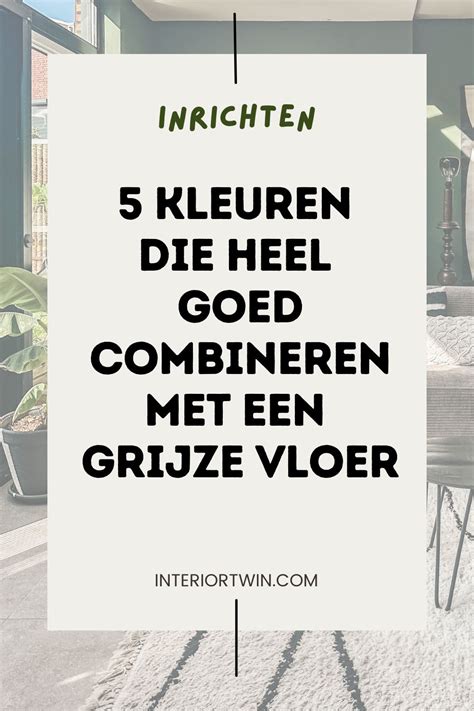 Infographic: Sfeerregels bij grijs: muurkleuren, vloeren en textiel in balans