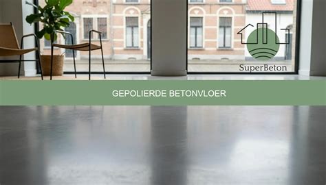 Infografiek: Prijsindeling gepolierde betonvloeren per m² inclusief plaatsing