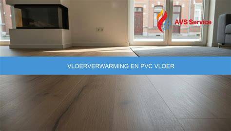 Infographic: PVC vloer + vloerverwarming - praktische uitgangspunten