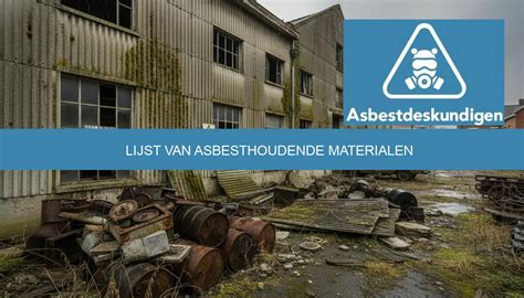 Infographic met kenmerken van asbesthoudende materialen en herkenningspunten