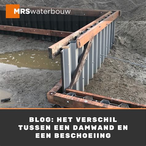 Infographic: Damwand vs. beschoeiing - bouwprincipe en toepassingen