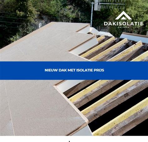 Kostenoverzicht dakisolatie per type dak en voorbeeldsubsidies