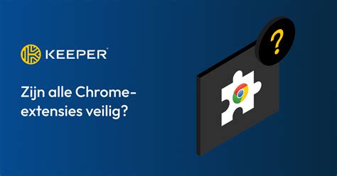 Infographic: Veilig installeren van Chrome-extensies